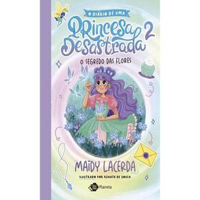 Diário de uma Princesa Desastrada 2 - O Segredo das Flores