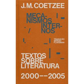Mecanismos internos: Textos sobre literatura (2000-2005)
