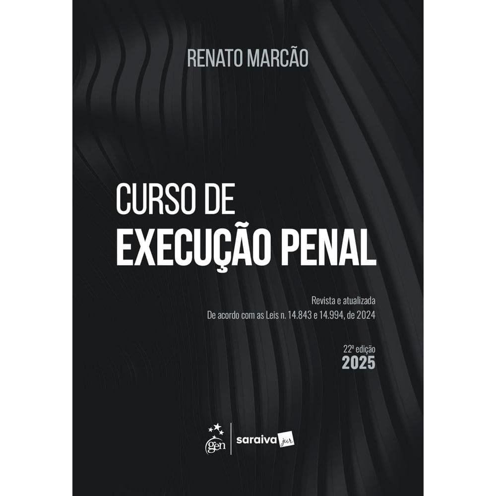 Curso de Execução Penal - 22ª Edição 2025