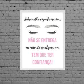 Quadro Sobrancelha É Igual Coração - Salão 24X18Cm