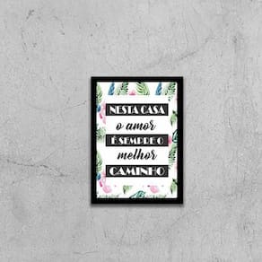Quadro O Amor É Sempre O Melhor Caminho 24X18Cm