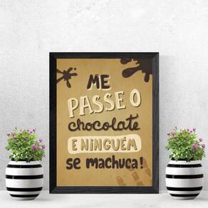 Quadro Me Passe O Chocolate 33X24Cm Moldura Preta