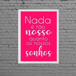 Quadro Frase Nossos Sonhos Pink 24X18Cm Branca