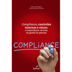 Compliance, Controles Internos E Riscos: A Importancia Da Area De Gestao De Pessoas