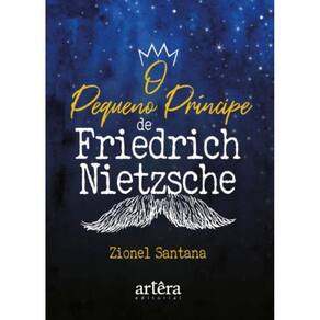Pequeno Principe De Friedrich Nietzsche, O - Appri