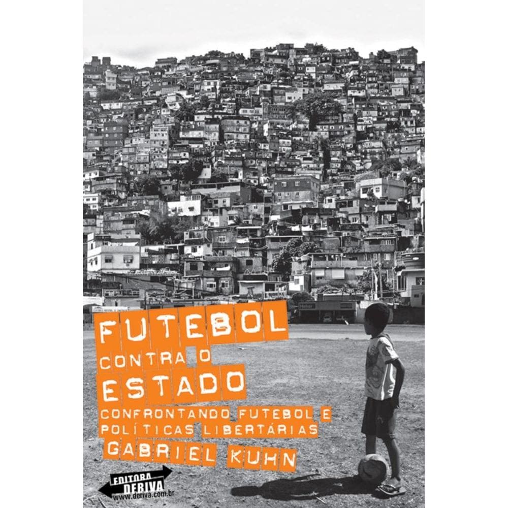 Futebol contra o Estado: confrontando futebol e políticas libertárias