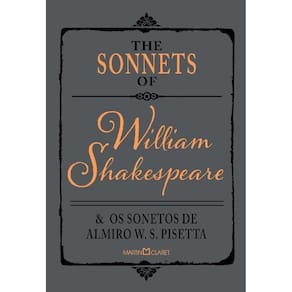 The Sonnets Of William Shakespeare e Os Sonetos De Almiro W. S. Pisetta