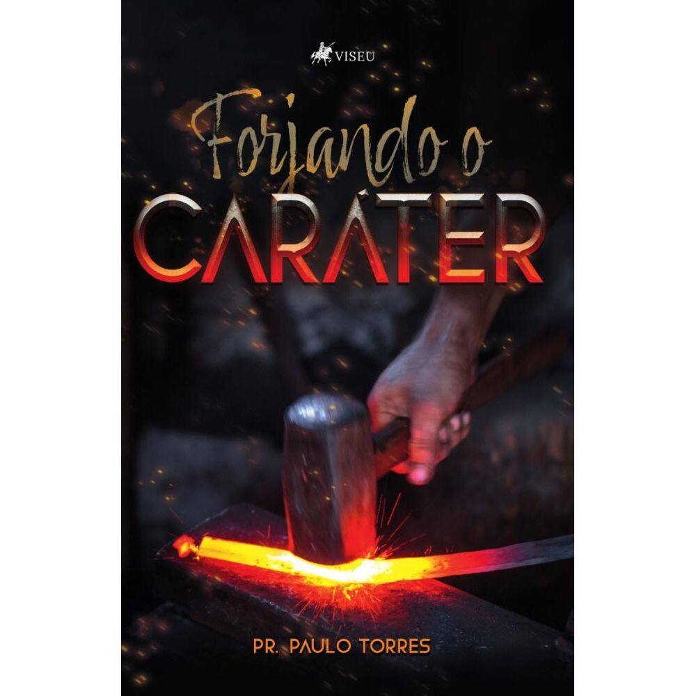 Forjando o Cara´ter