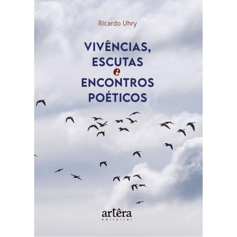 Vivências, Escutas E Encontros Poéticos