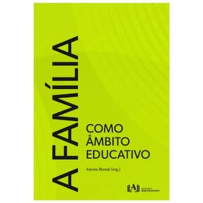 A Família Como Âmbito Educativo