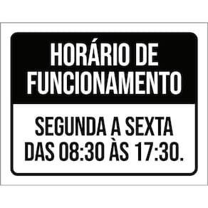 Placa Preta - Horário Funcionamento Segunda Sexta 8 36X46