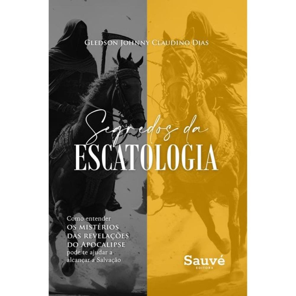Segredos Da Escatologia