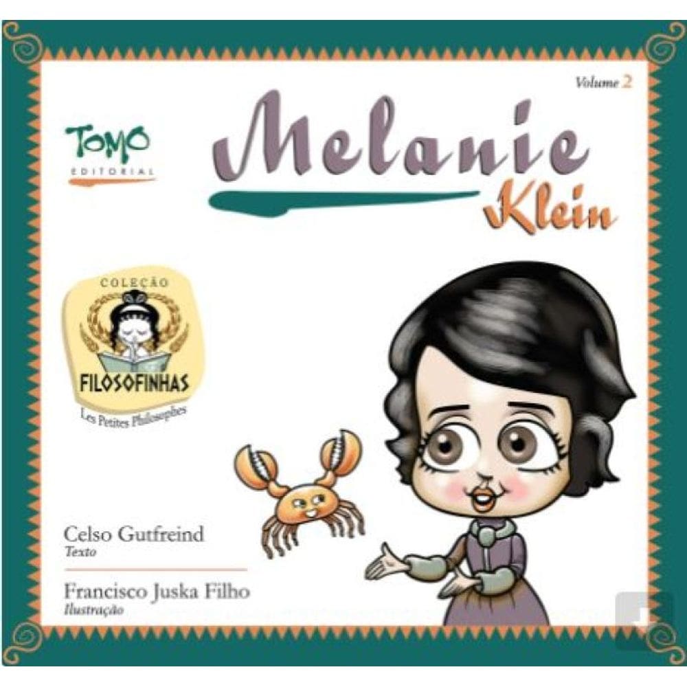 Melanie Klein - Coleção Filosofinhas - Vol. 2