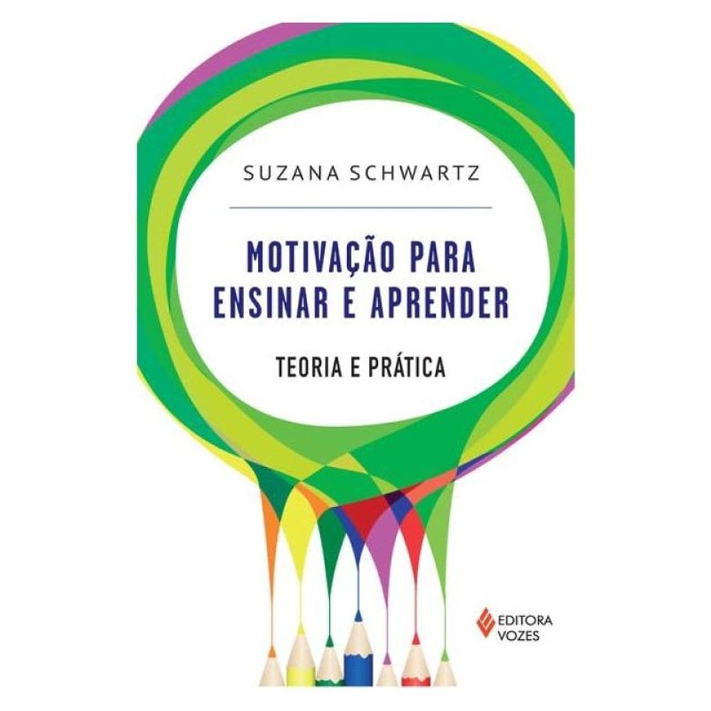 Motivação Para Ensinar E Aprender