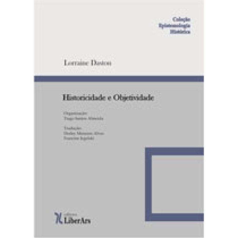 Historicidade E Objetividade