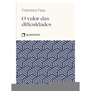 O Valor Das Dificuldades