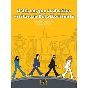 O Dia Em Que Os Beatles Visitaram Belo Horizonte