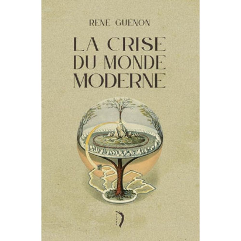 La Crise Du Monde Moderne