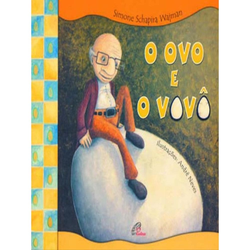O Ovo E O Vovô