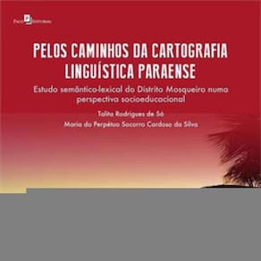 Pelos Caminhos Da Cartografia Linguística Paraense