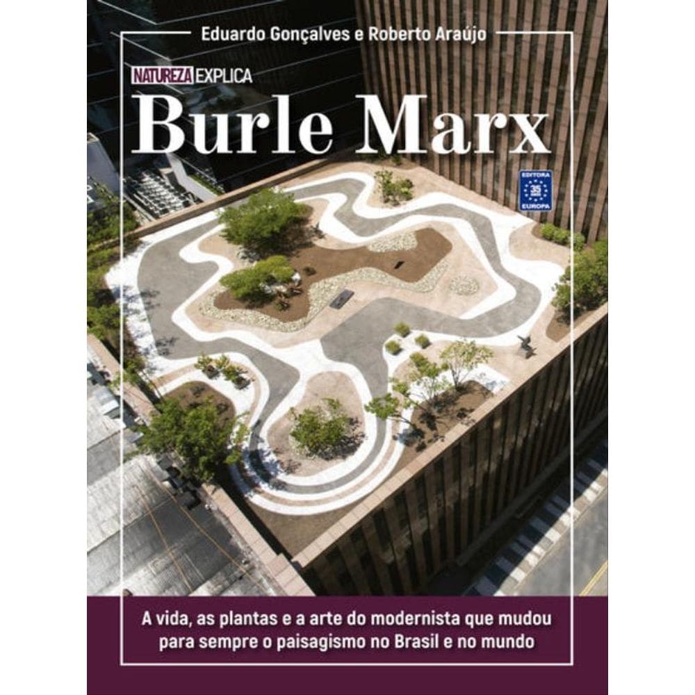 Burle Marx - Coleção Natureza Explica