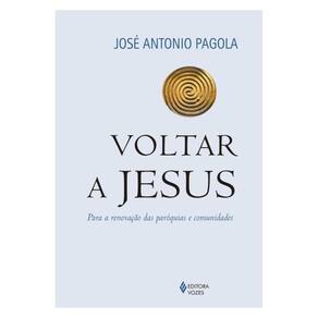 Voltar A Jesus