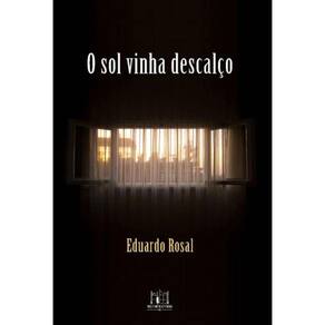 O Sol Vinha Descalço