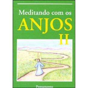 Meditando Com Os Anjos - Vol. 2
