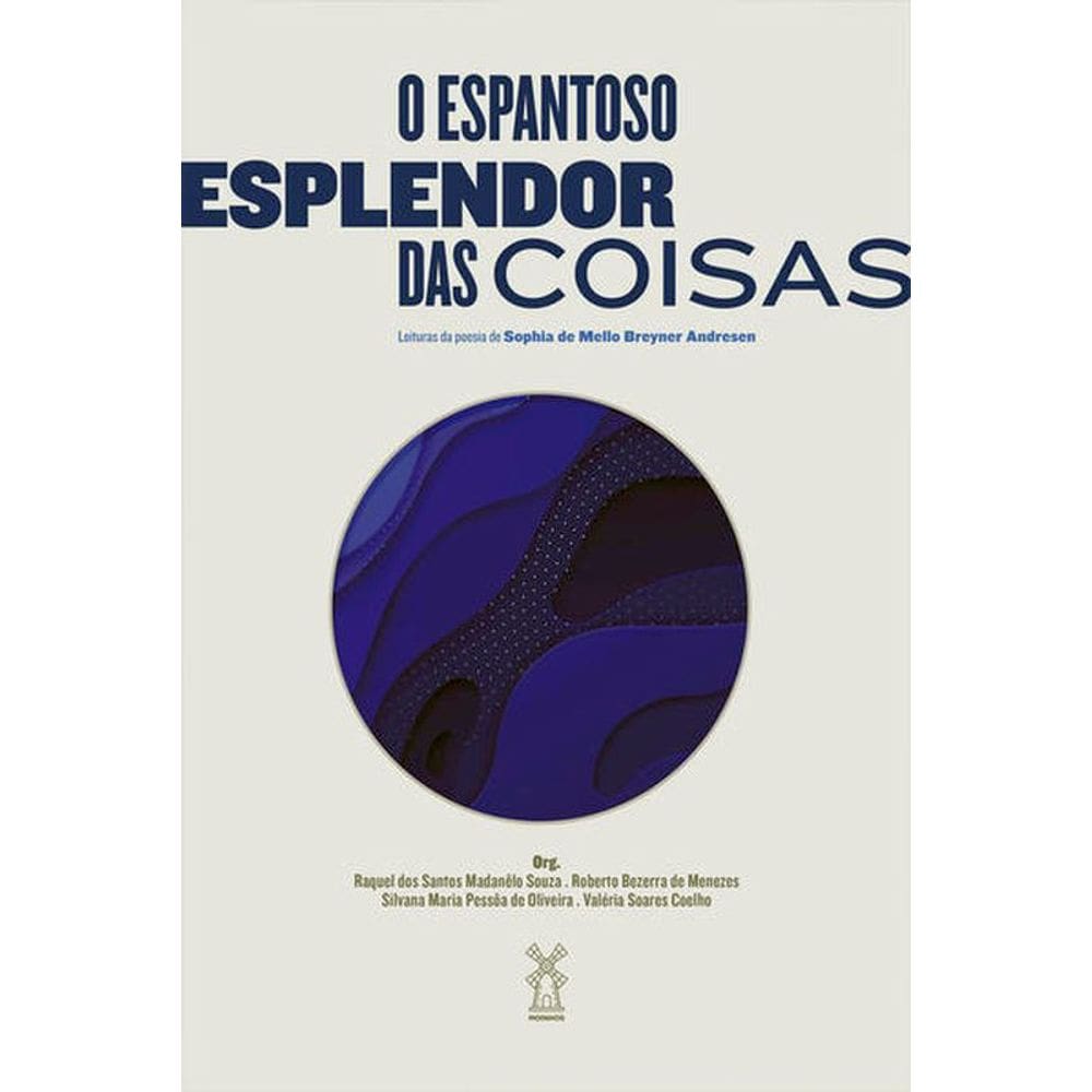O Espantoso Esplendor Das Coisas