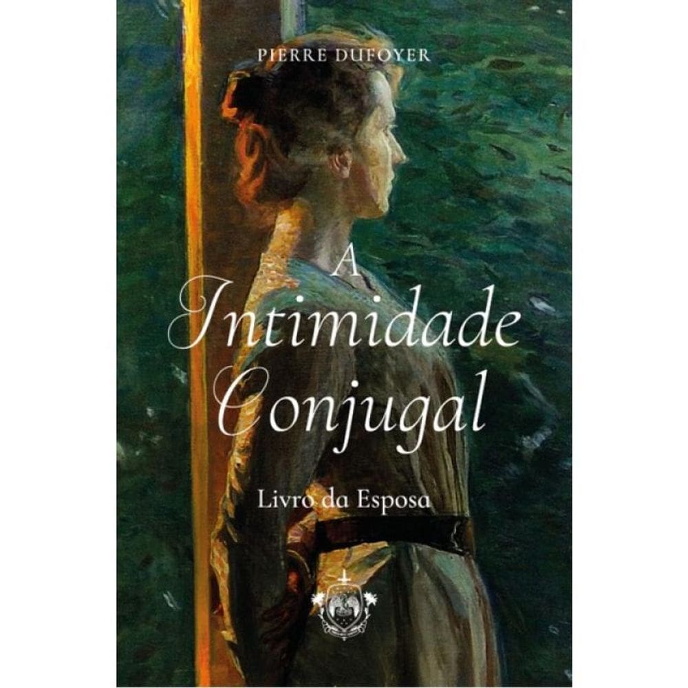 A Intimidade Conjugal - Livro Da Esposa