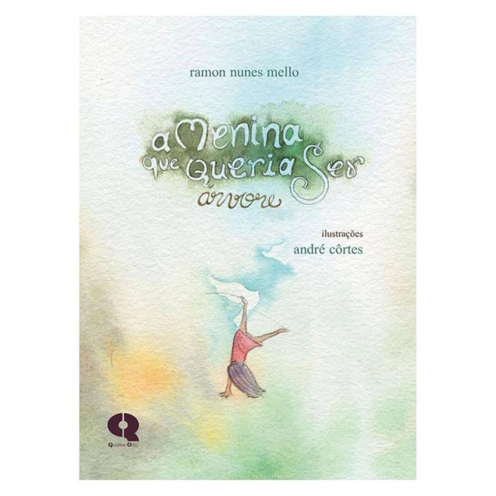 A Menina Queria Ser Árvore