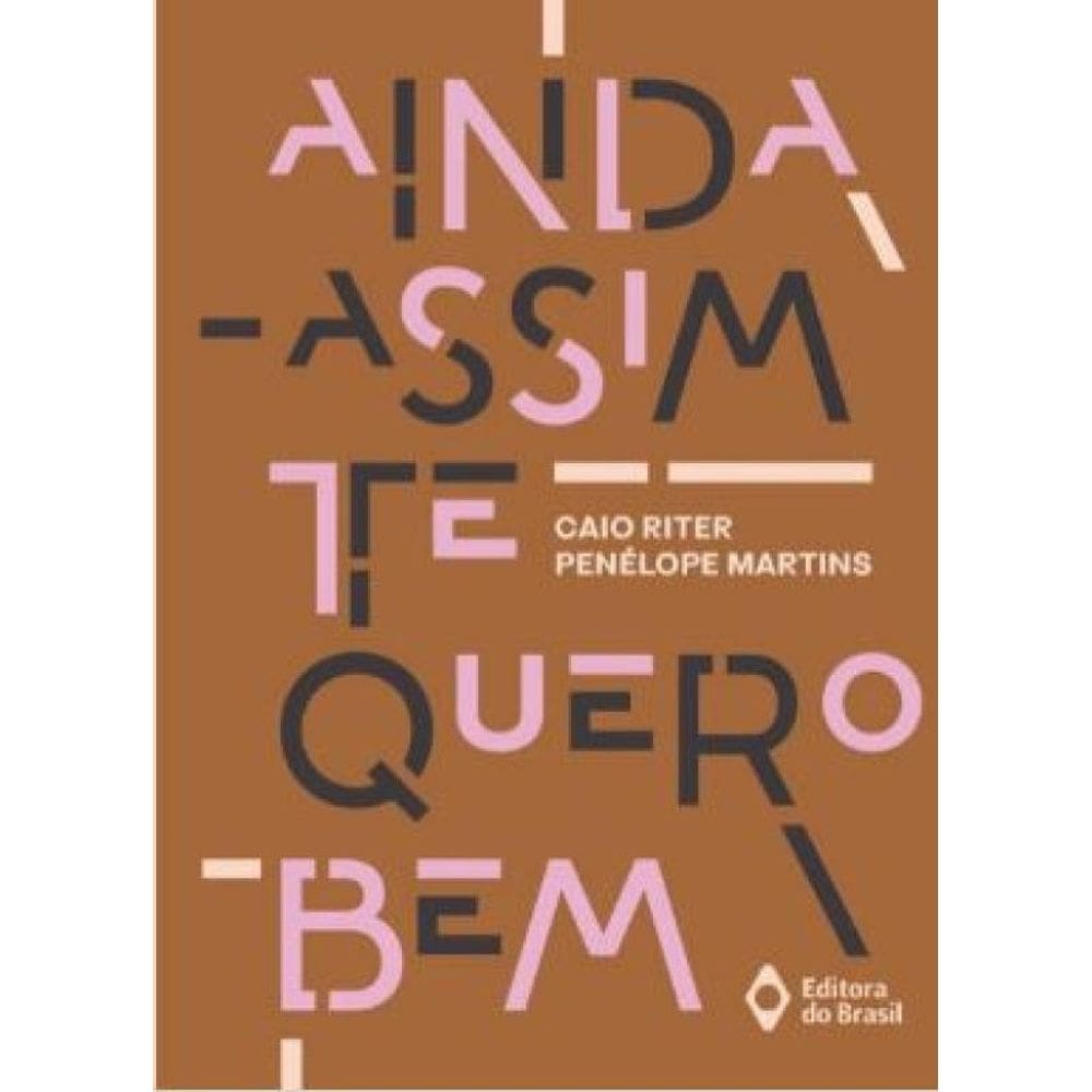 Ainda Assim Te Quero Bem
