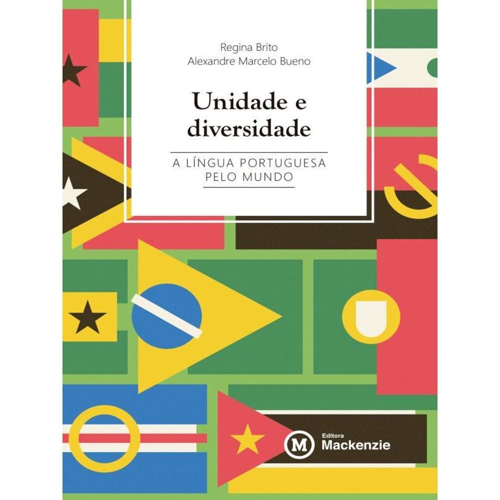 Unidade E Diversidade - A Língua Portuguesa Pelo Mundo