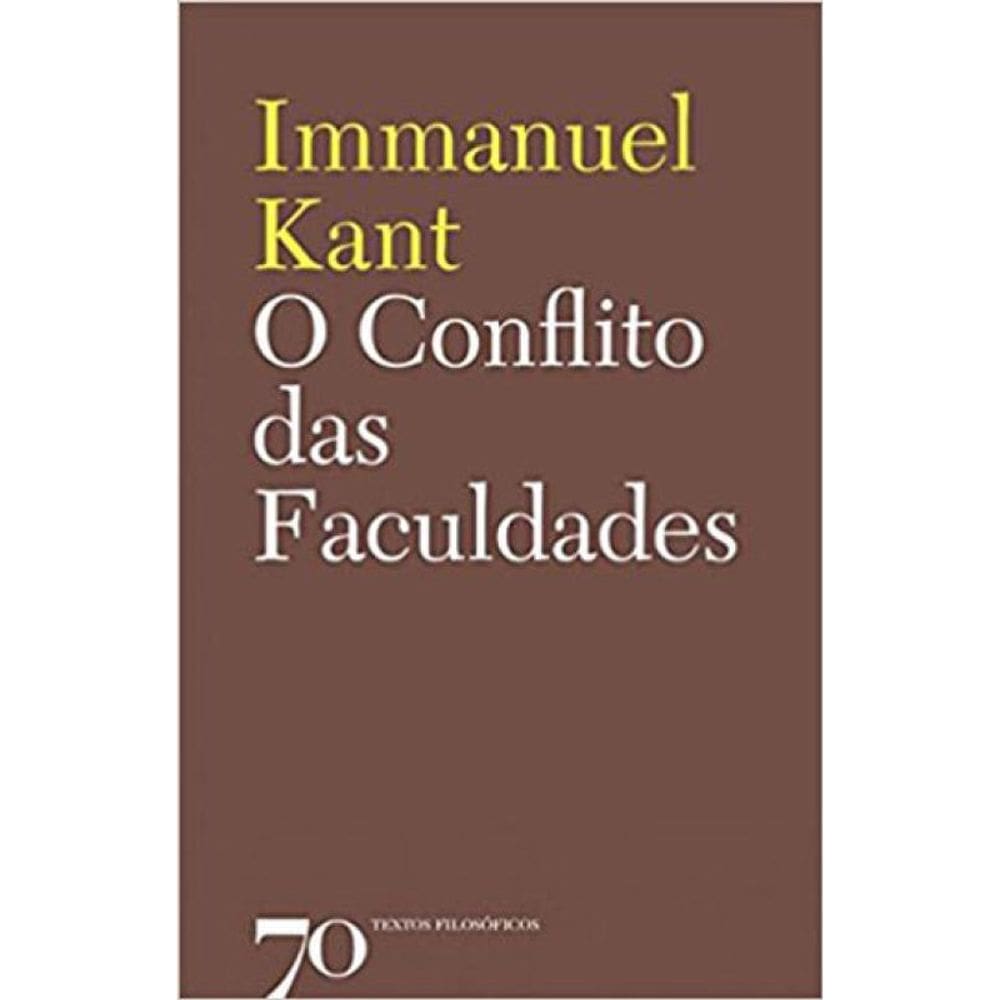 Conflito Das Faculdades, O