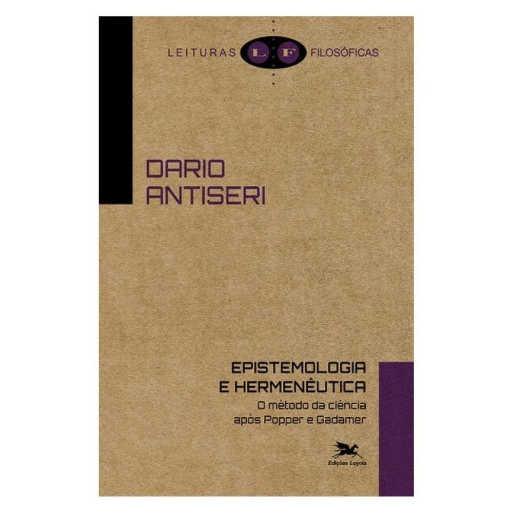 Epistemologia E Hermenêutica - Vol. 1
