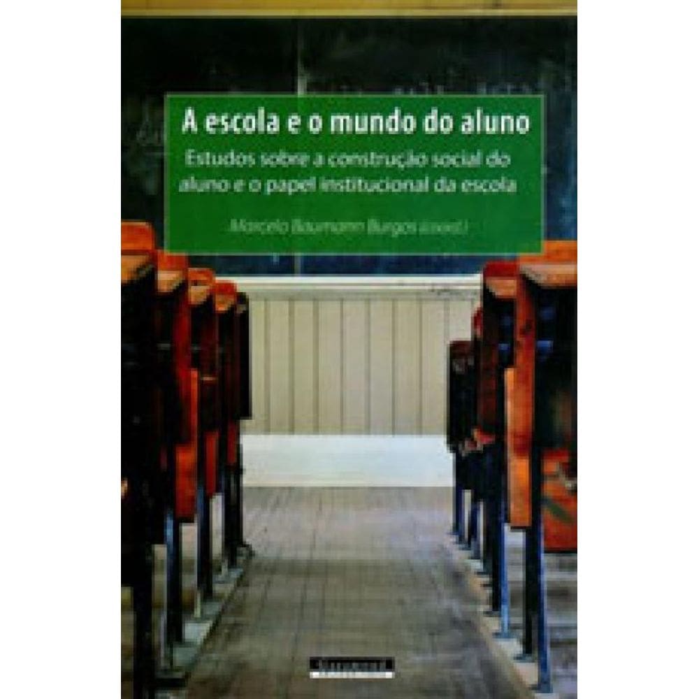 Escola E O Mundo Do Aluno, A