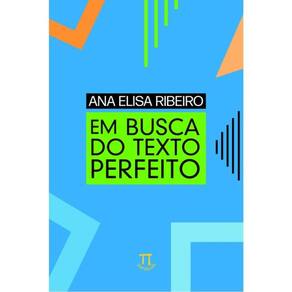 Em Busca Do Texto Perfeito