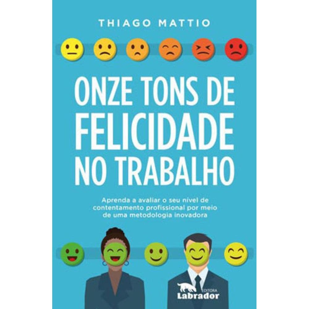 Onze Tons De Felicidade No Trabalho