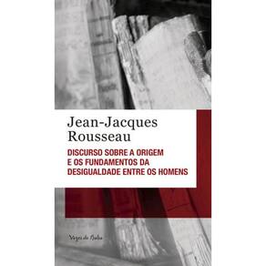 Discurso Sobre A Origem E Os Fundamentos Da Desigualdade Entre Os Homens - Ed. Bolso