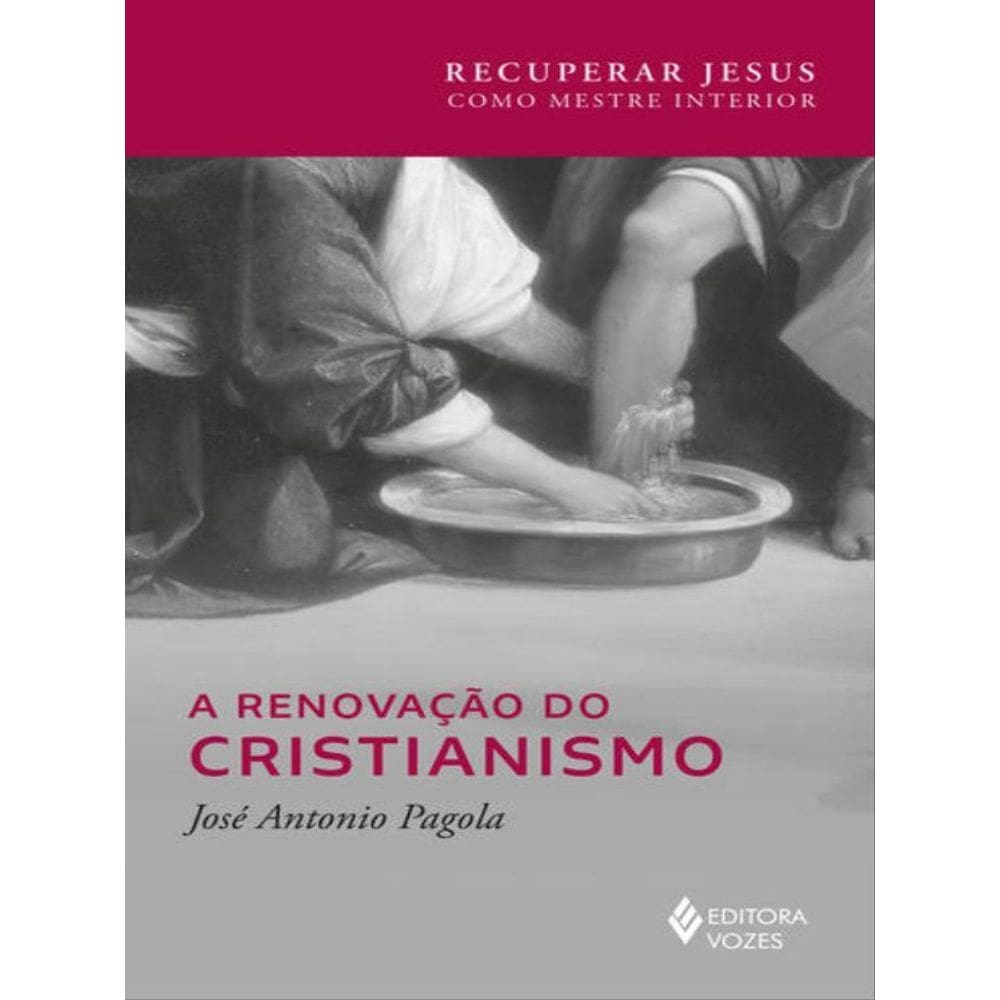 A Renovação Do Cristianismo