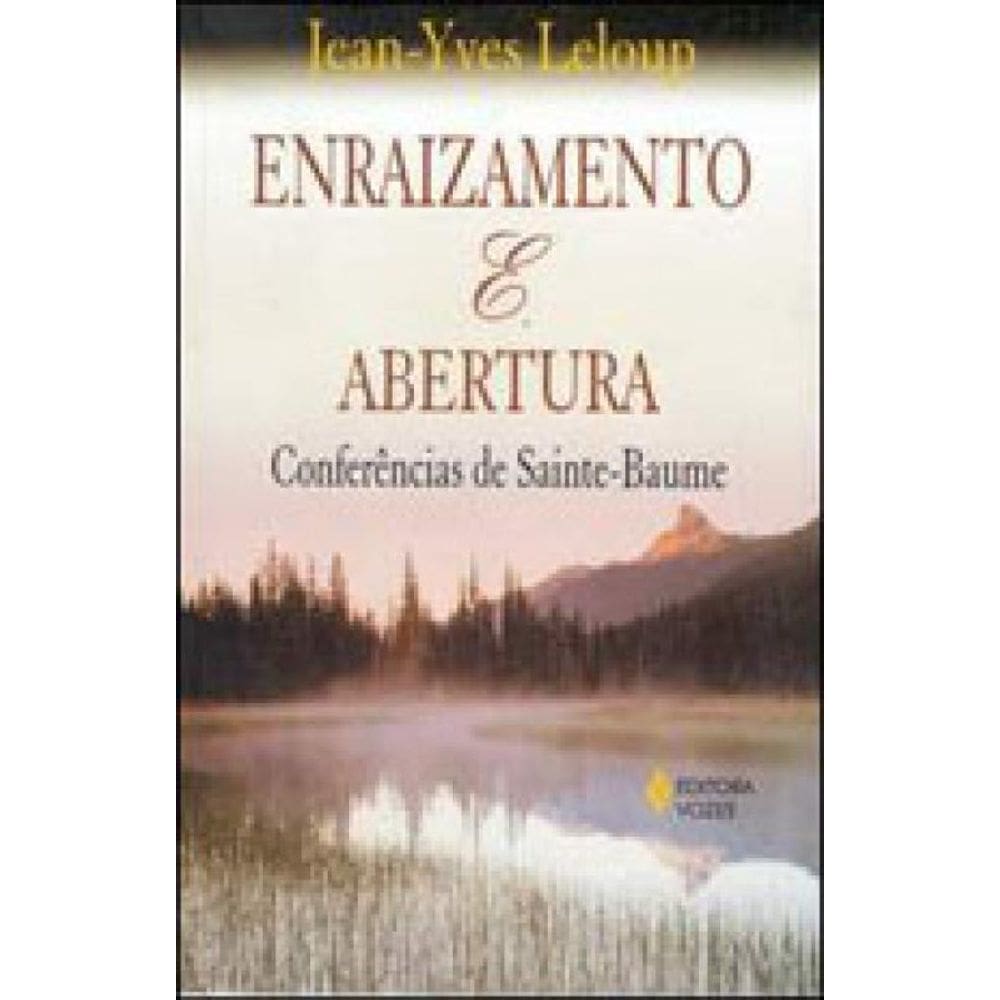 Enraizamento E Abertura