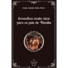 Conselhos Muito Úteis Para Os Pais De Família