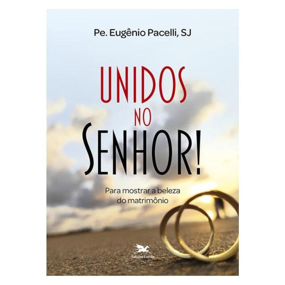 Unidos No Senhor!
