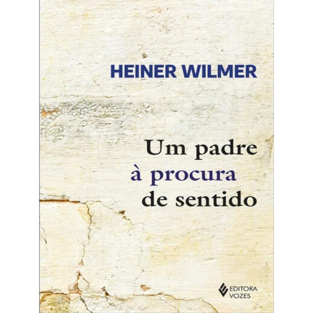 Um Padre À Procura De Sentido