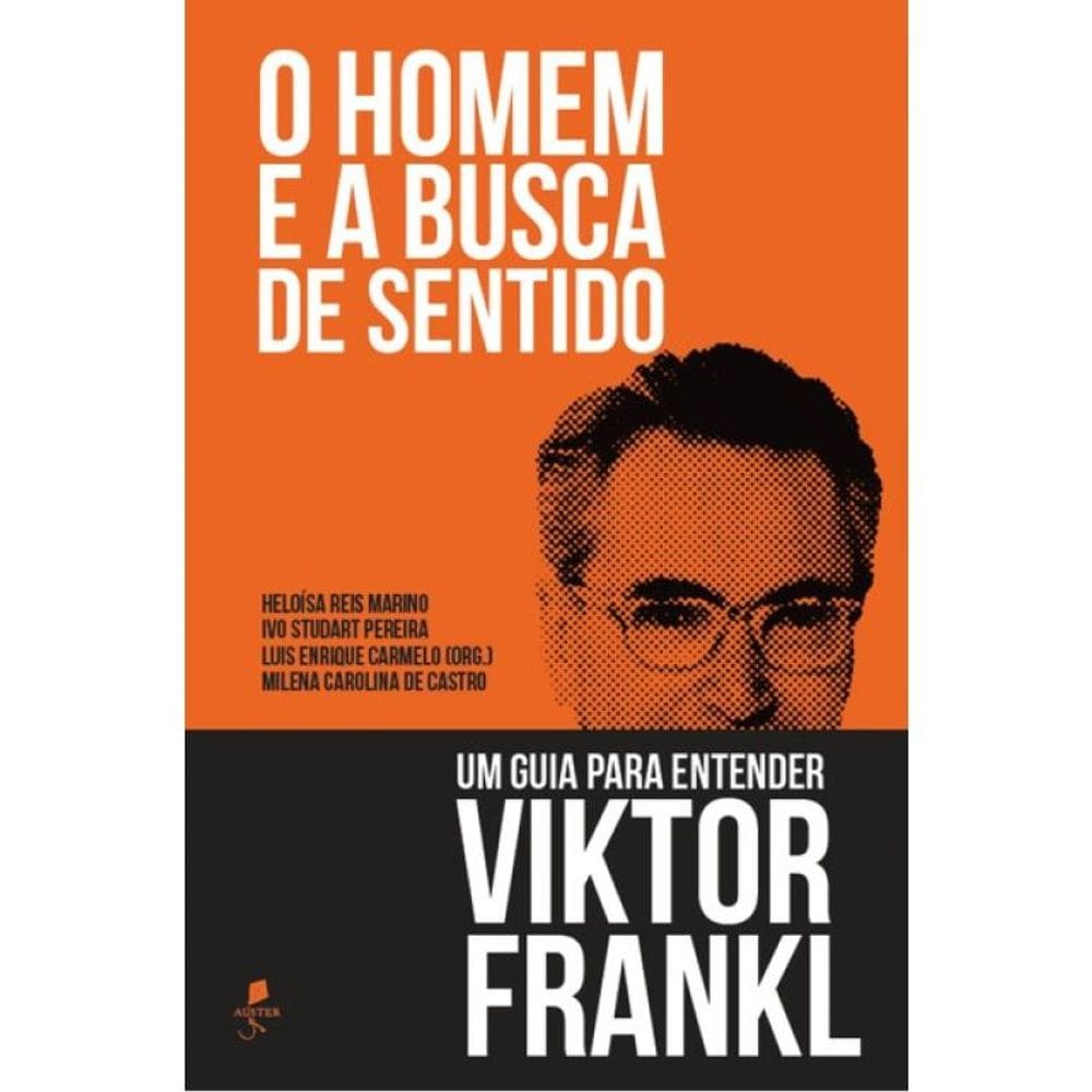 O Homem E A Busca De Sentido