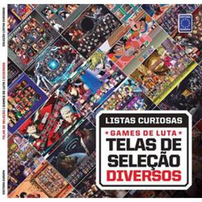 Coleção Listas Curiosas - Games De Luta: Telas De Seleção Diversos