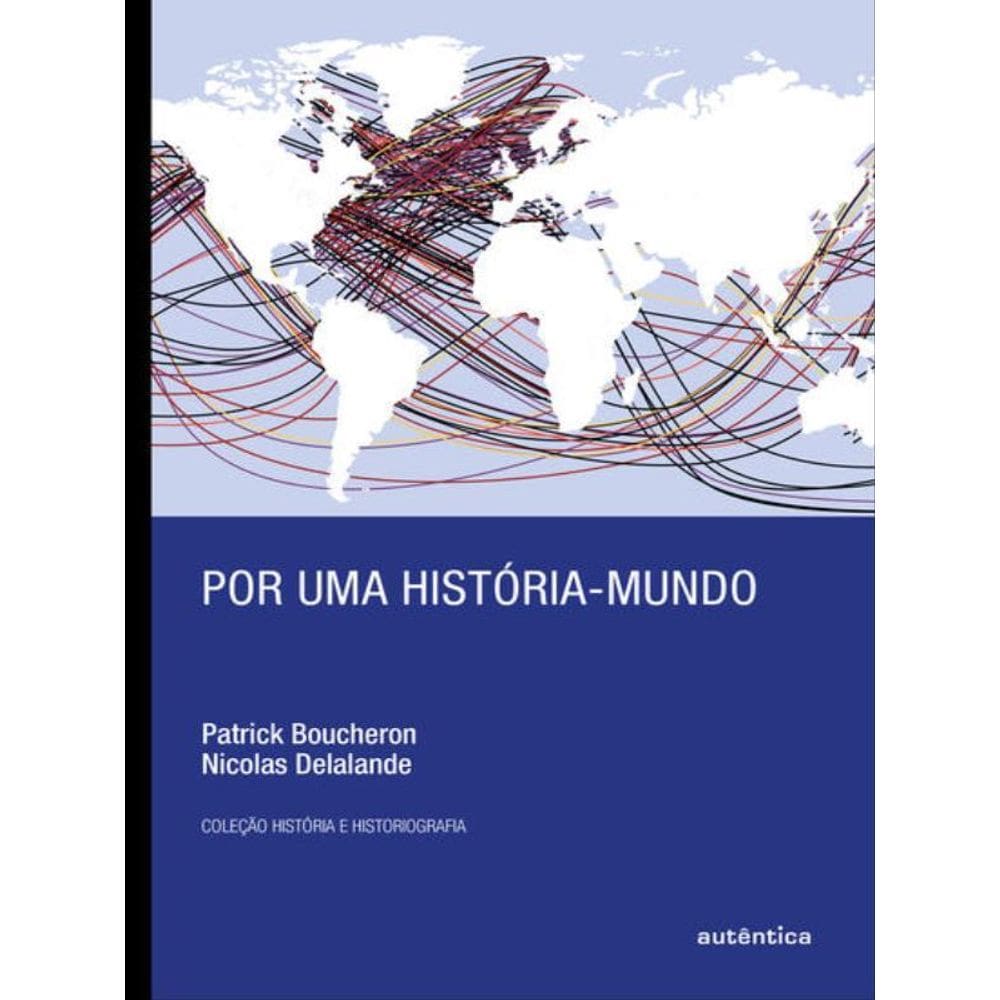 Por Uma História-Mundo