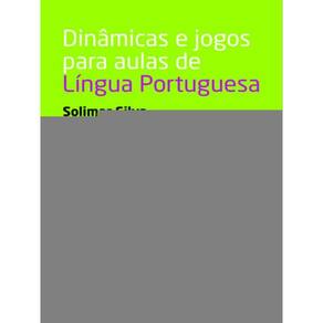 Dinâmicas E Jogos Para Aulas De Língua Portuguesa