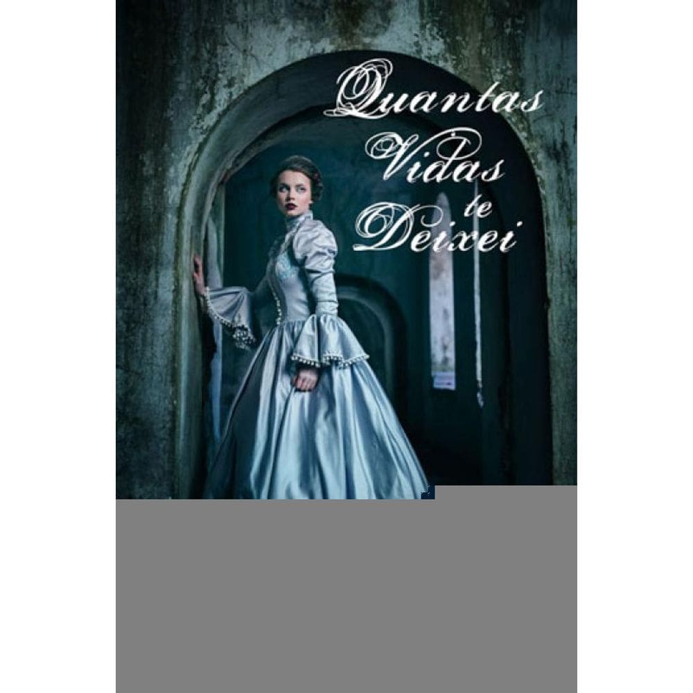 Quantas Vidas Te Deixei