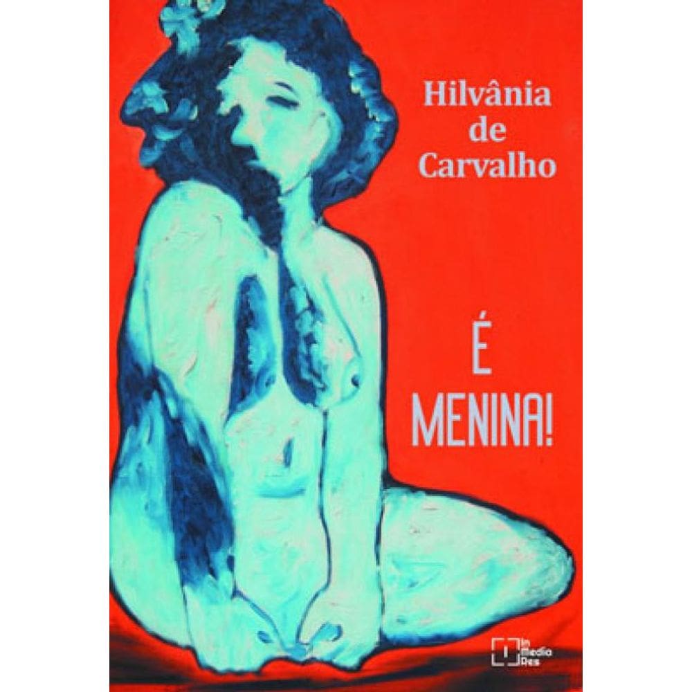 E Menina!